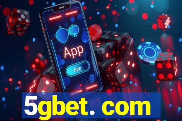 5gbet. com